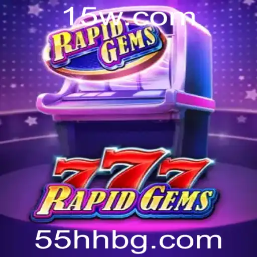 Descubra o Mundo Empolgante de RapidGems777: Uma Nova Era de Jogos de Azar Online
