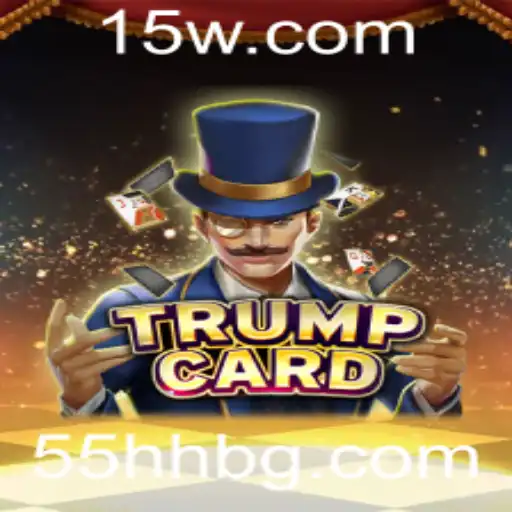 Descubra o Fascinante Jogo de Cartas 'TrumpCard' e Sua Estratégia '55HH'